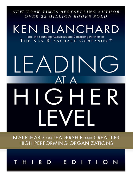 Title details for Leading at a Higher Level by Ken Blanchard - Available